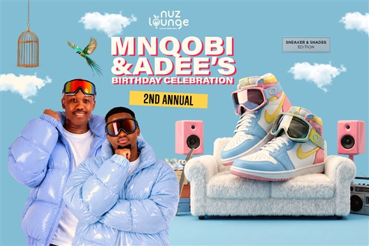 Mnqobi & Adee's 2nd Annual Birthday Celebration