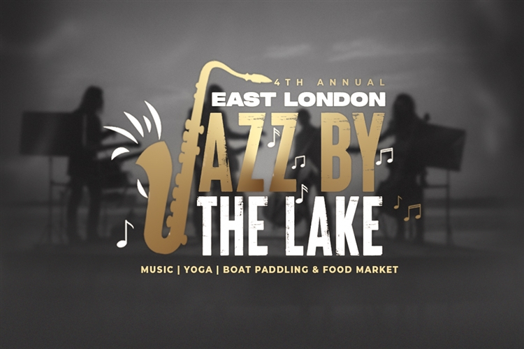 4th Annual East London Jazz By The Lake Postponed