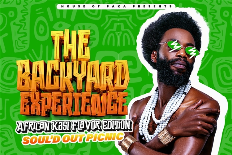 The Backyard Experience: African Kasi Flavor Edition