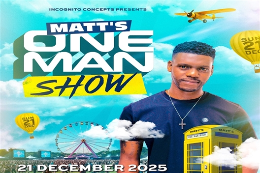 Matt’s One Man Show