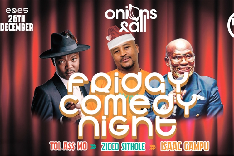 6th Segment Onions&All Friday Comedy Night