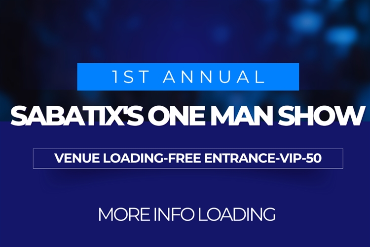 First Annual SabaTix’s One Man Show