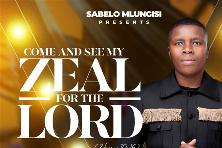 Come and see my Zeal for the Lord