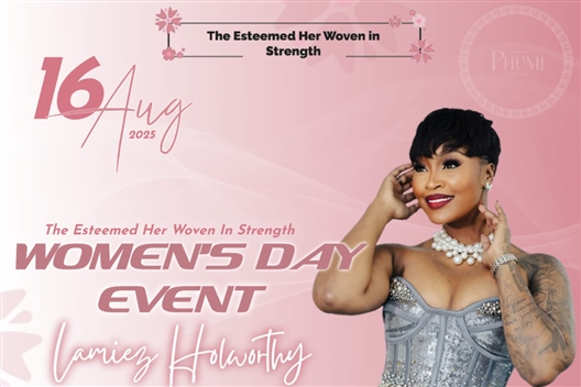 The Esteemed Her - Woven in Strength Women's Day Event