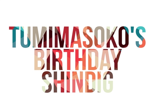TumiMasoko's Birthday Shindig