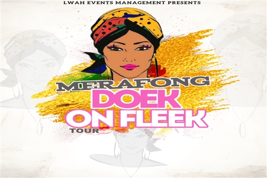 Merafong Doek On Fleek Tour (Fochville)