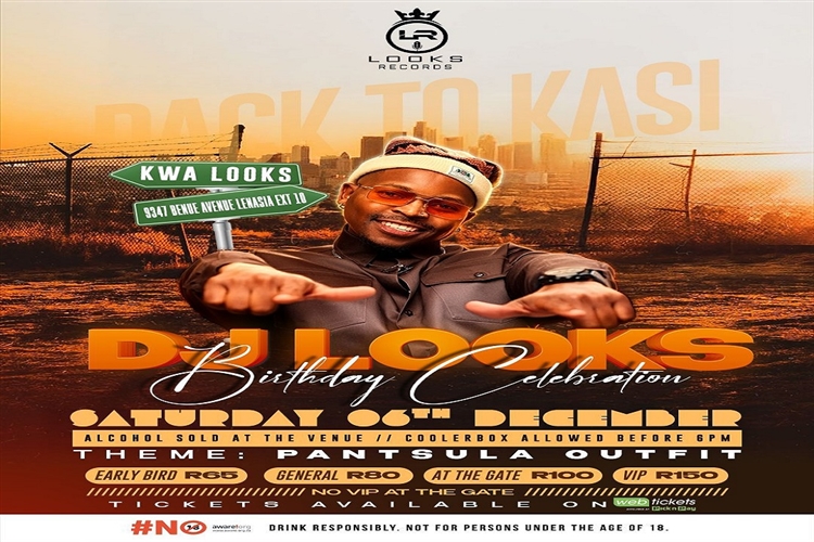 Djlooks Birthday Experience(Back to Kasi)