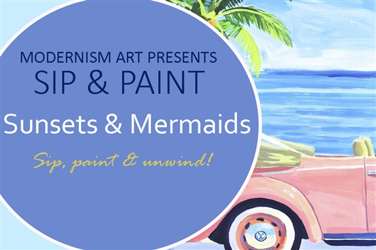 Sip & Paint by MODERNISM - Sunsets & Mermaids