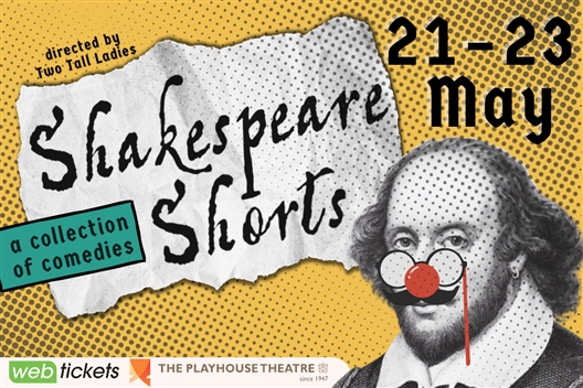 Shakespeare Shorts – The Comedies