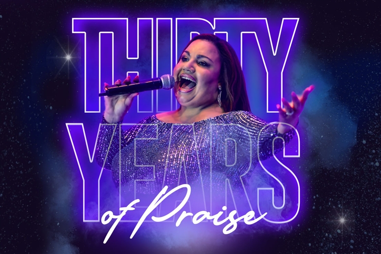 THIRTY YEARS OF PRAISE
