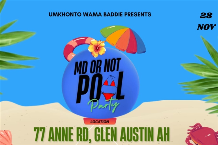 MD OR NOT POOL PARTY