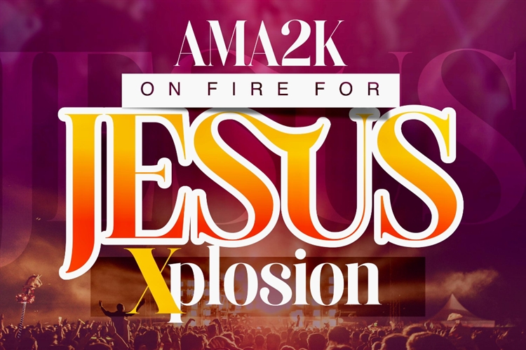 AMA2K ON FIRE FOR JESUS